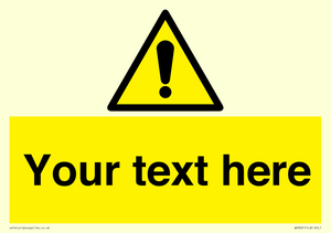 Custom warning safety sign